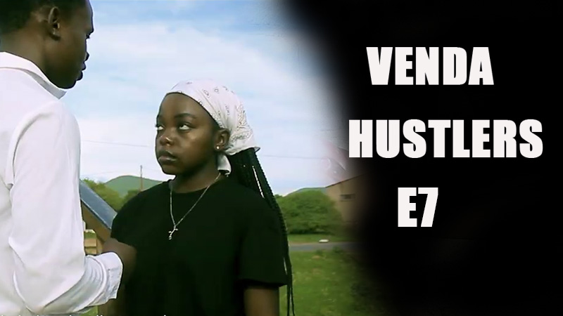 Venda Hustlers E7